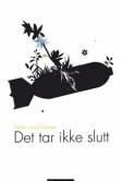 Det tar ikke slutt